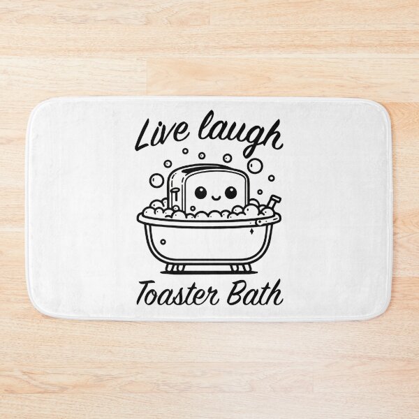 Item preview, Live Laugh Toaster Bath designed and sold by nunomoses.