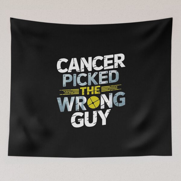 Item preview, Cancer Picked A Wrong Guy designed and sold by GRABAPSHOP.