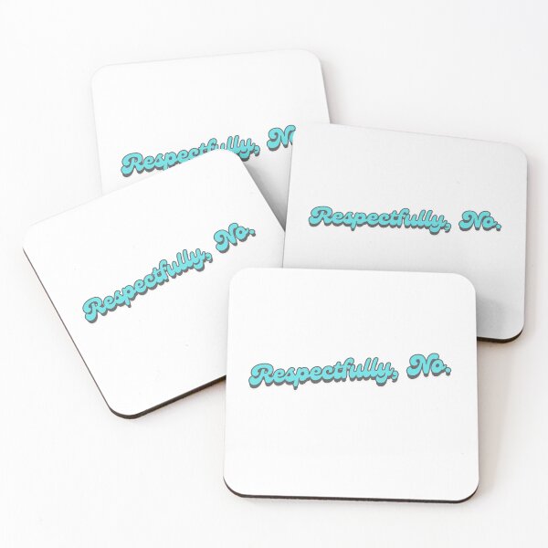 Item preview, Respectfully, No. funny Sarcastic Gift for Millennials designed and sold by cizito.
