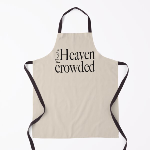 Item preview, Make Heaven Crowded designed and sold by simplydesignart.