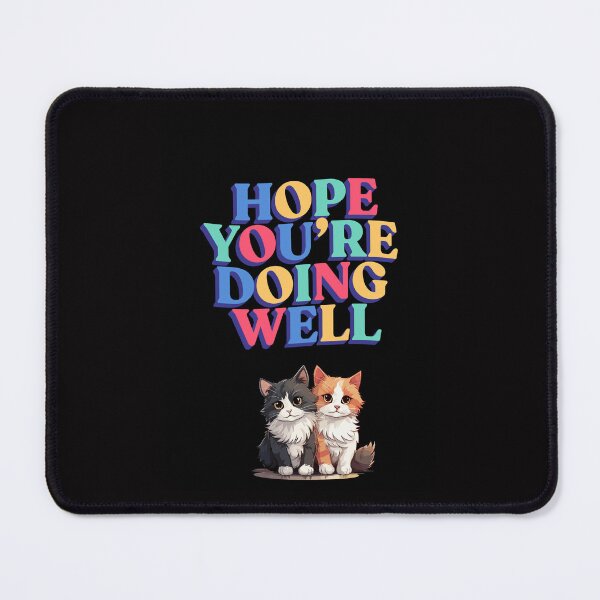 Item preview, HOPE YOU ARE DOING WELL designed and sold by SKYSHOP007.