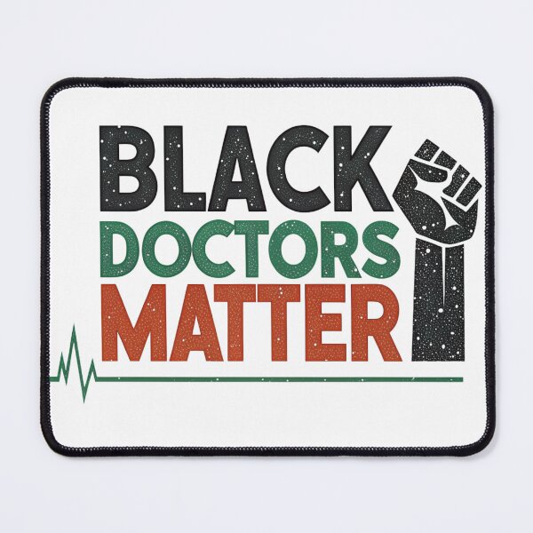 Item preview, Black Doctors Matter designed and sold by catthemedic.