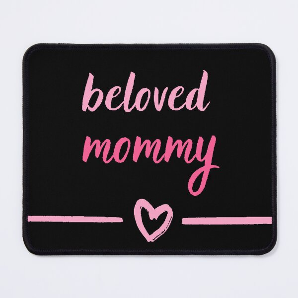 Item preview, Beloved mommy cute for mommy cute for mom designed and sold by MegiSmile.