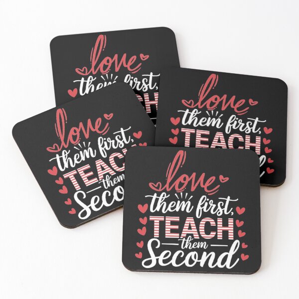 Item preview, Love Them First, Teach Them Second - Inspirational Teacher designed and sold by love3617.