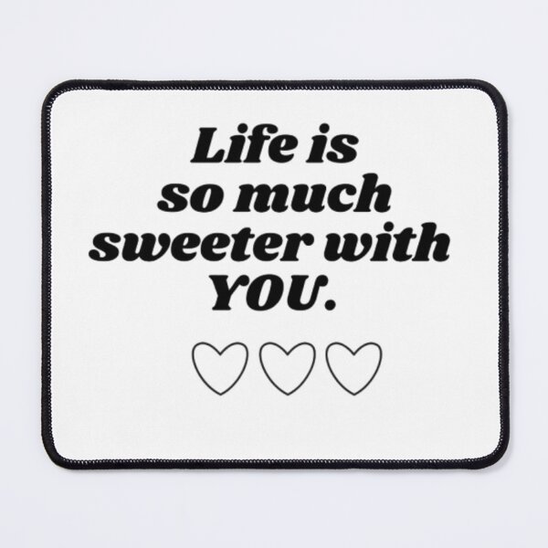 Item preview, Life is so much sweeter with you. designed and sold by designbyangelic.