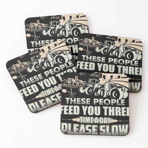 Item preview, Farmer-These People feed you three time a day please slow down designed and sold by StreetArtPro.