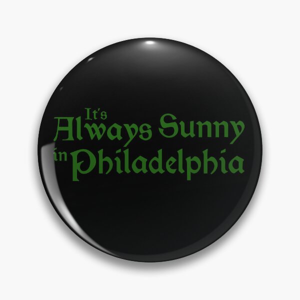 Item preview, It's Always Sunny in Philadelphia designed and sold by Johnny2054.