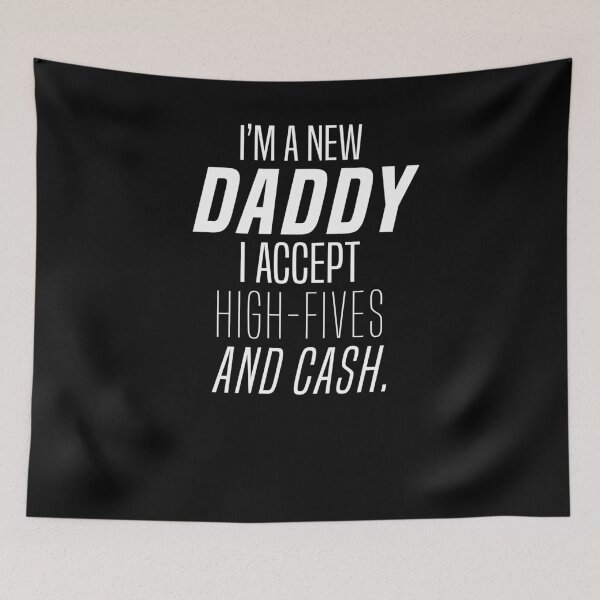 Item preview, I'm A New Daddy I Accept High Fives and Cash New Dad T-Shirt designed and sold by LookTwice.