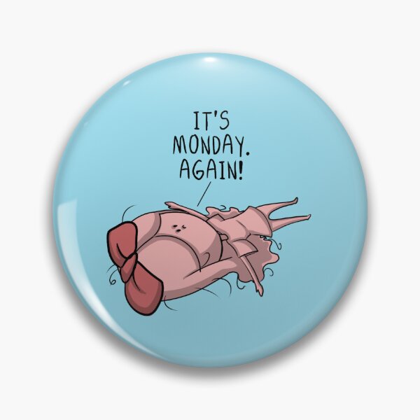 Item preview, SIZTBEE IT'S MONDAY AGAIN! designed and sold by KITBEE.