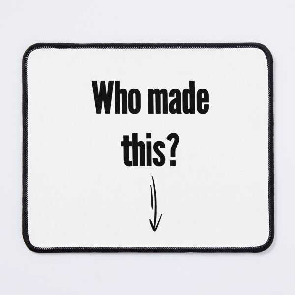 Item preview, Who Made This?! designed and sold by chilly sauce.