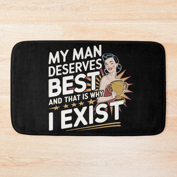 Item preview, My man deserves the best. And that is why I exist designed and sold by MagicWander.