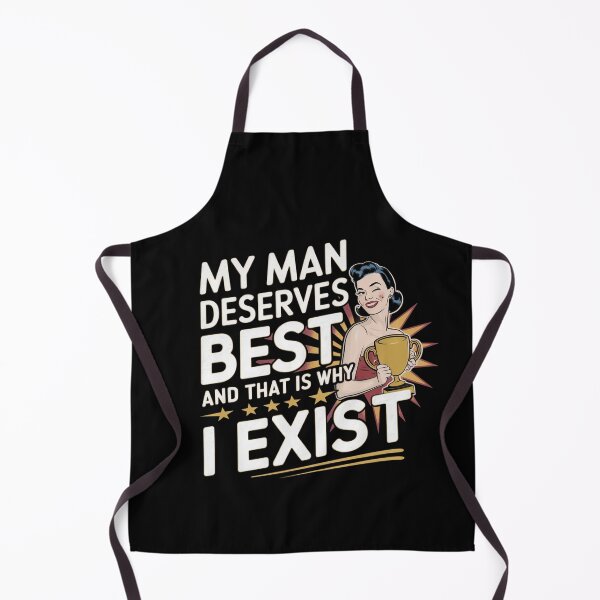 Item preview, My man deserves the best. And that is why I exist designed and sold by MagicWander.