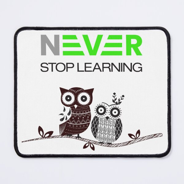 Item preview, Never Stop Learning designed and sold by Yuvan08.