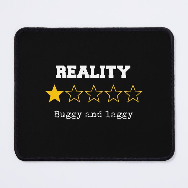 Item preview, Funny One-Star Review Reality Glitchy Life Simulation Theory designed and sold by w1ckerman.
