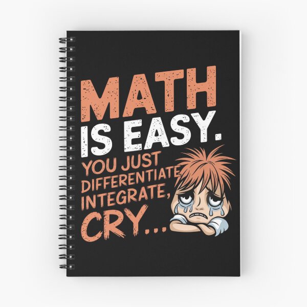 Item preview, Math is easy. You just differentiate, integrate, cry... designed and sold by MagicWander.