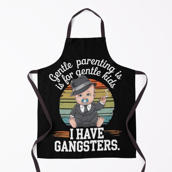 Item preview, Gentle parenting is for gentle kids. I have gangsters designed and sold by MagicWander.