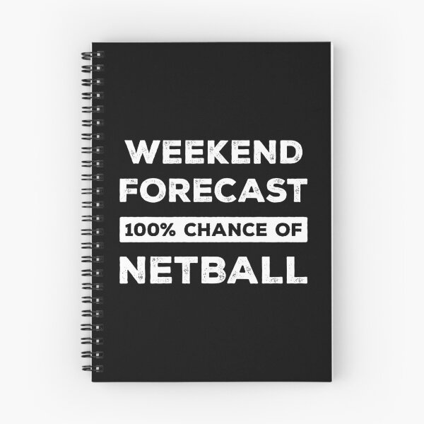 Item preview, Weekend Forecast 100% Chance Of Netball Funny designed and sold by RareBunny.