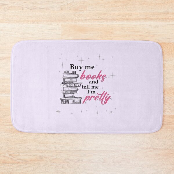 Item preview, Buy me books and tell me I'm pretty designed and sold by mayralejandrat.