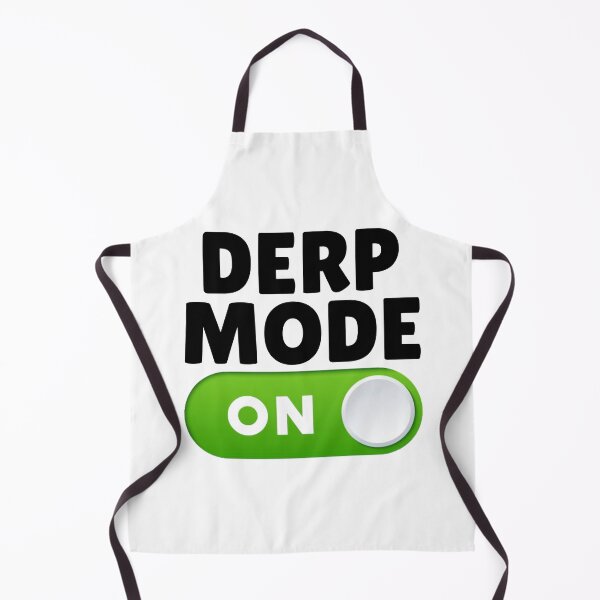 Item preview, Derp Mode: ON designed and sold by killzak.