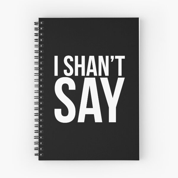 Item preview, I Shan't Say designed and sold by firlachieldraws.