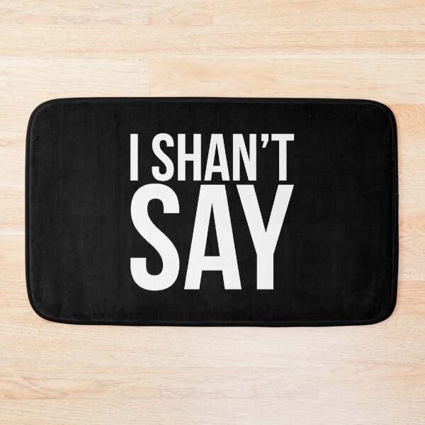 Item preview, I Shan't Say designed and sold by firlachieldraws.