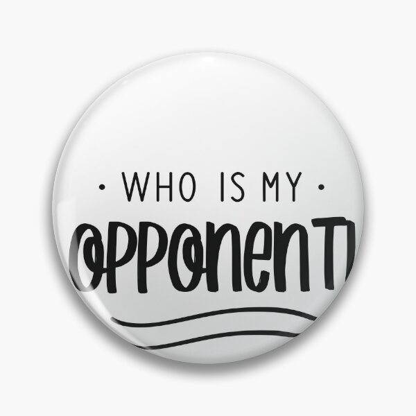 Item preview, Who Is My Opponent? designed and sold by DarylWelsh2024.