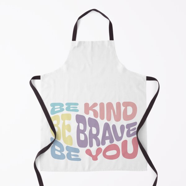 Item preview, Be kind, brave and you designed and sold by Raonmemory.