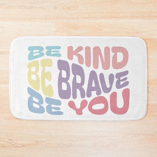 Item preview, Be kind, brave and you designed and sold by Raonmemory.