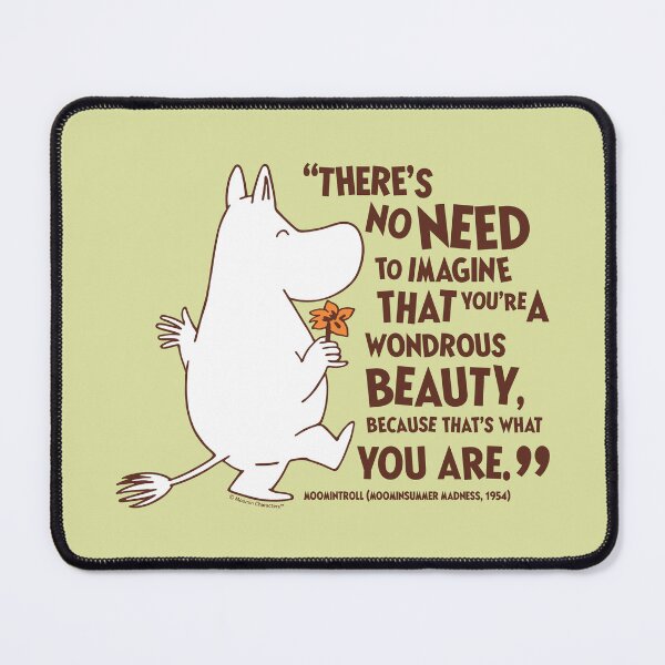 Item preview, Moomin Beauty Moominsummer Madness Moomintroll Quote designed and sold by MoominStore.