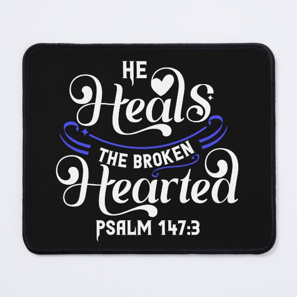 Item preview, He Heals The Broken Hearted Bible Verse Psalms 147:3 designed and sold by Roland1980.