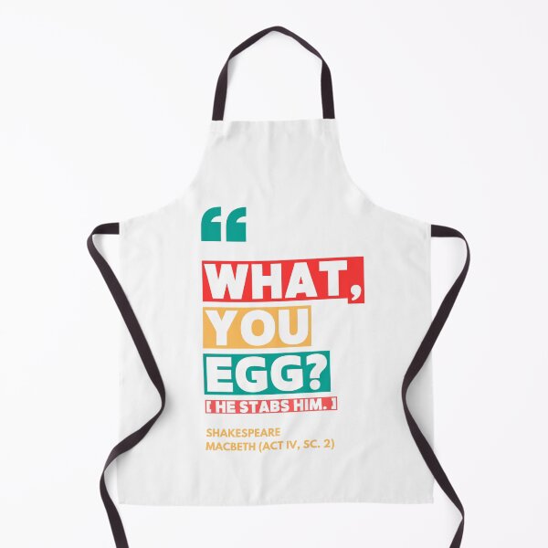 Item preview, Shakespeare Quote: "What, you egg?" designed and sold by Styled Vintage.