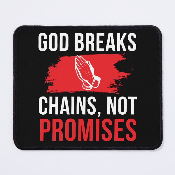 Item preview, God Breaks Chains, Not Promises Verse Psalm 107:14 designed and sold by Roland1980.