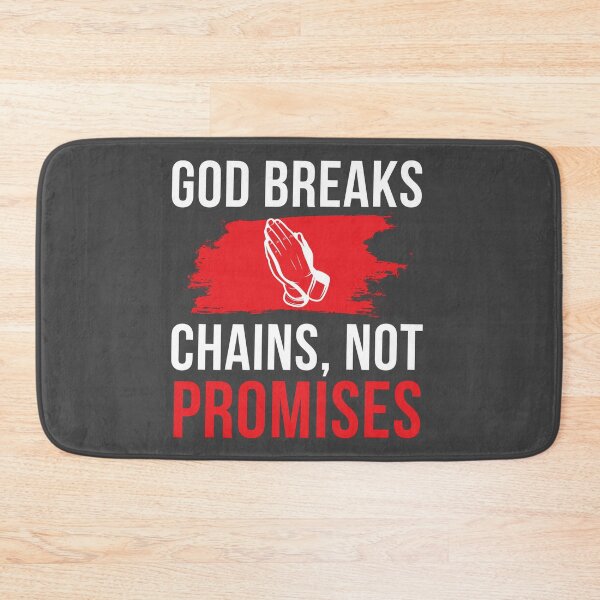 Item preview, God Breaks Chains, Not Promises Verse Psalm 107:14 designed and sold by Roland1980.