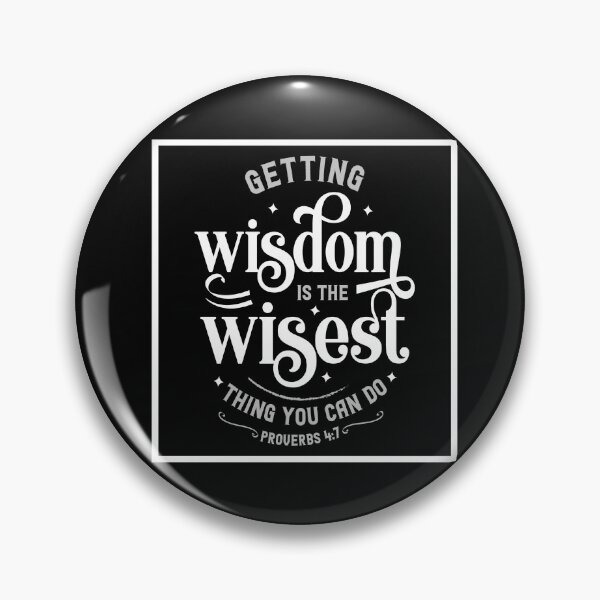 Item preview, Getting Wisdom Is The Wisest Thing You Can Do Bible verse Proverbs 4:7 designed and sold by Roland1980.