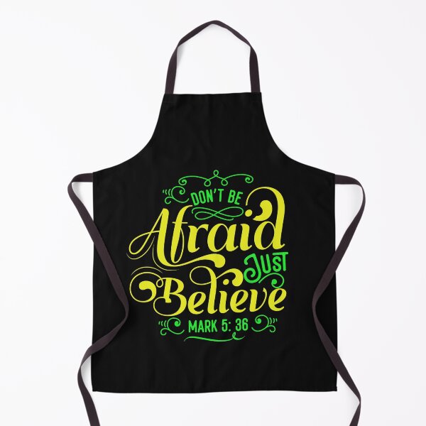 Item preview, Don't Be Afraid Just believe Bible verse Mark 5:36 designed and sold by Roland1980.
