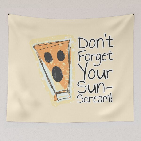 Item preview, Don't Forget Your Sun-Scream! designed and sold by JCGair.