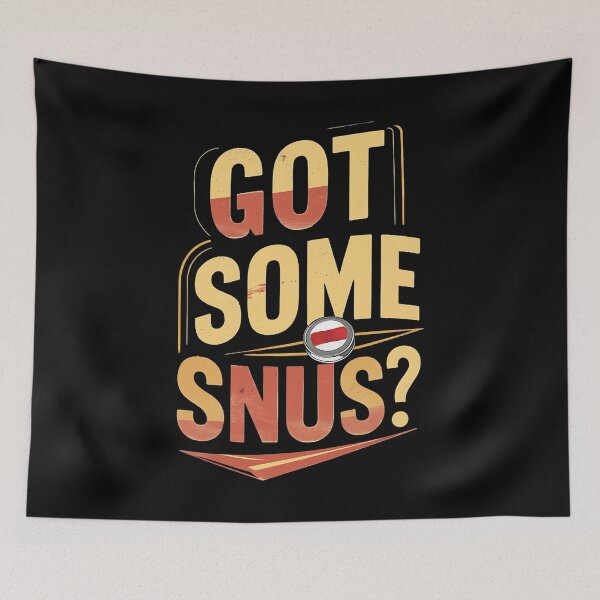Item preview, Got Some Snus? Snus Lover designed and sold by DomTeesHaven.