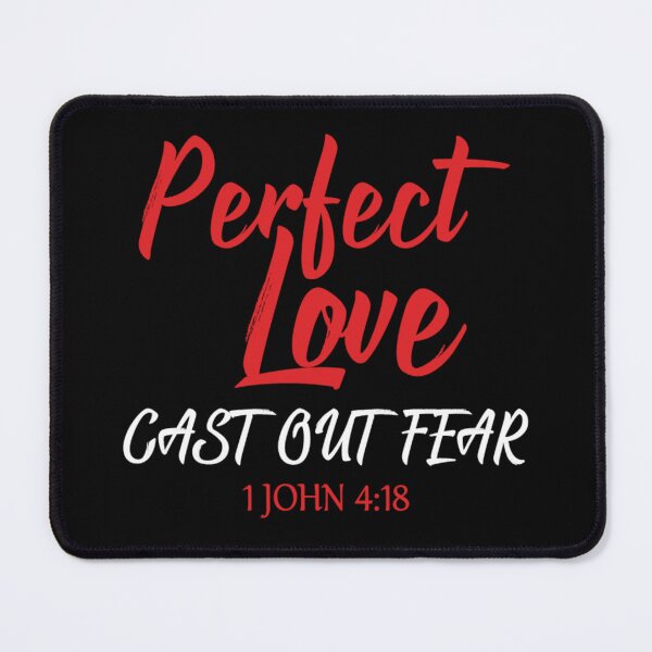 Item preview, Perfect Love Cast Out Fear Bible Quote 1 John 4:18 designed and sold by Roland1980.