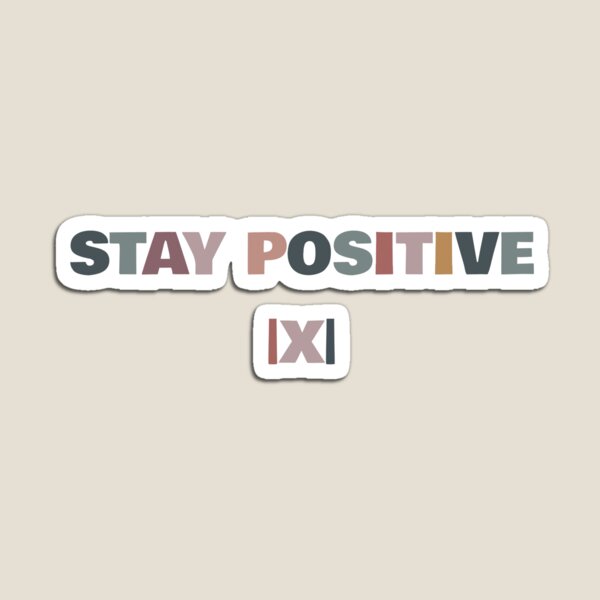 Artikel-Vorschau von Bleib positiv |X|, designt und verkauft von MargLandmeter.