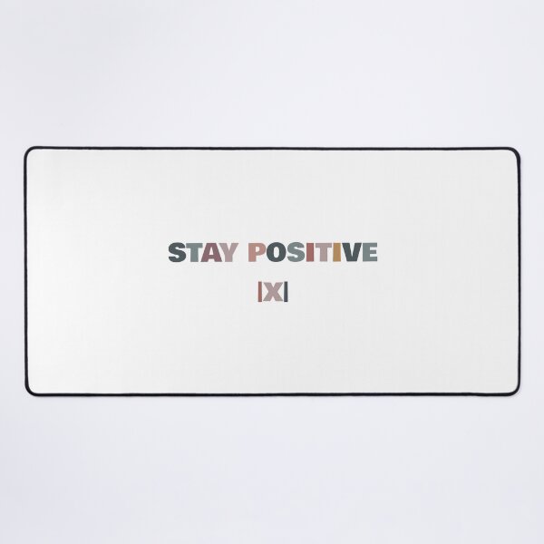 Item preview, Stay Postive |X| designed and sold by MargLandmeter.