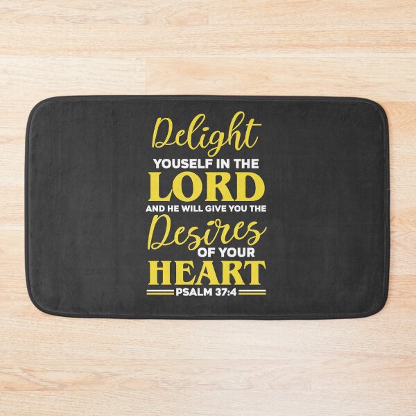Item preview, Delight yourself in the Lord and He will give you the desires of your heart designed and sold by Roland1980.