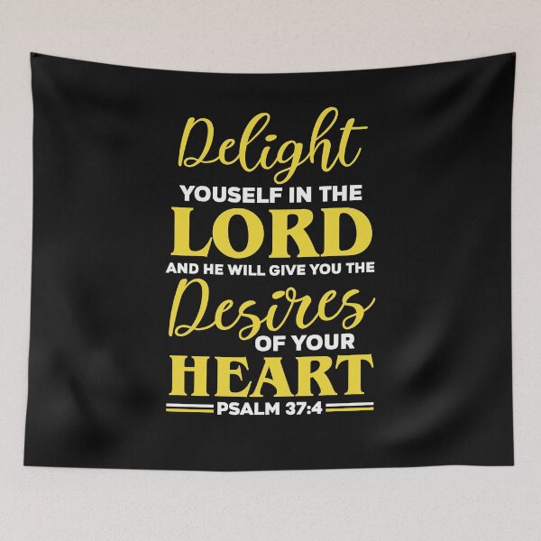 Item preview, Delight yourself in the Lord and He will give you the desires of your heart designed and sold by Roland1980.