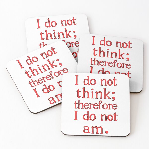 Item preview, i do not think; therefore i do not am - red designed and sold by spookygroot.