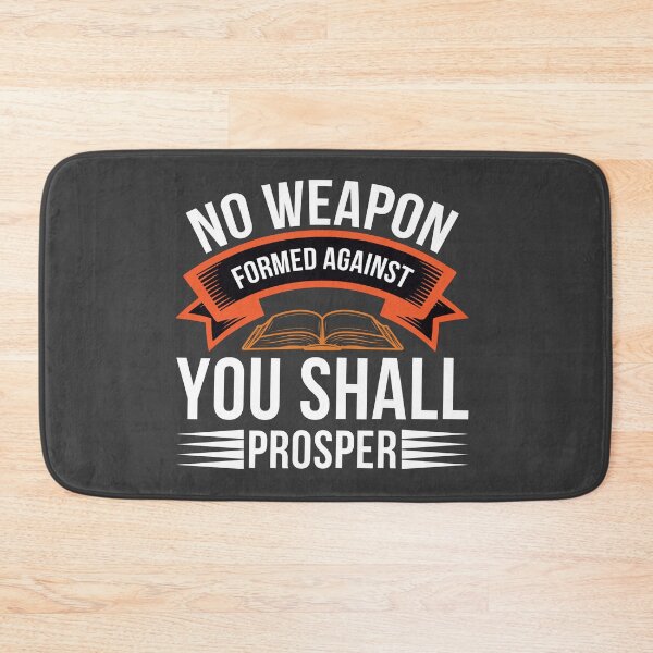 Item preview, No Weapon Formed Against You Shall Prosper designed and sold by Roland1980.