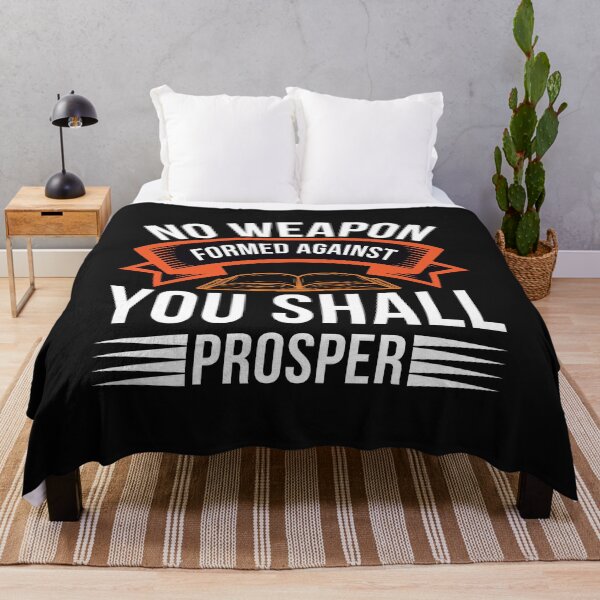 Item preview, No Weapon Formed Against You Shall Prosper designed and sold by Roland1980.