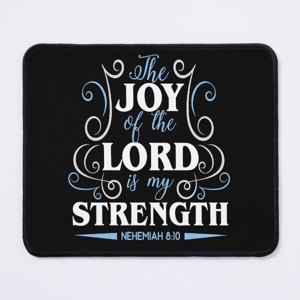 Item preview, The Joy Of The Lord Is My Strength designed and sold by Roland1980.
