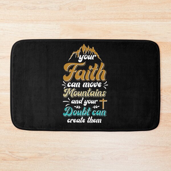 Item preview, Your Faith Can Move Mountains And Your Doubt Can Create Them designed and sold by Roland1980.
