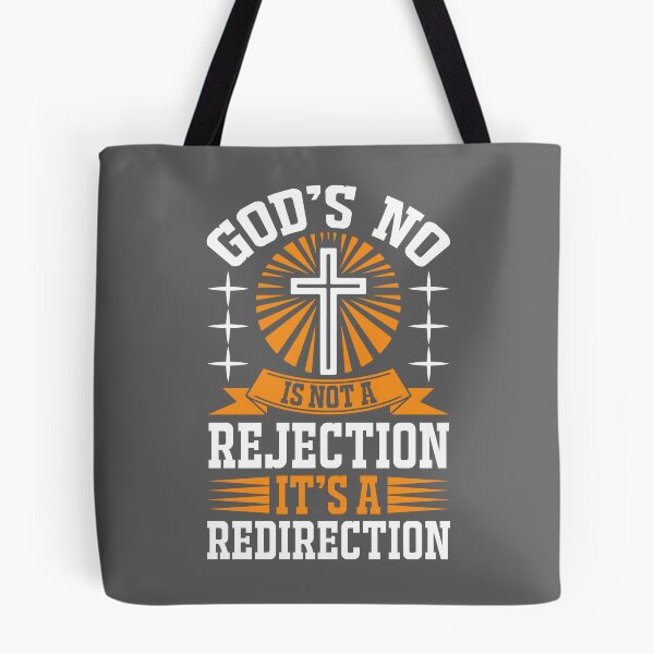 Item preview, God's No Is Not A Rejection It's A Redirection designed and sold by Roland1980.