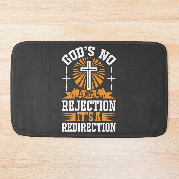 Item preview, God's No Is Not A Rejection It's A Redirection designed and sold by Roland1980.