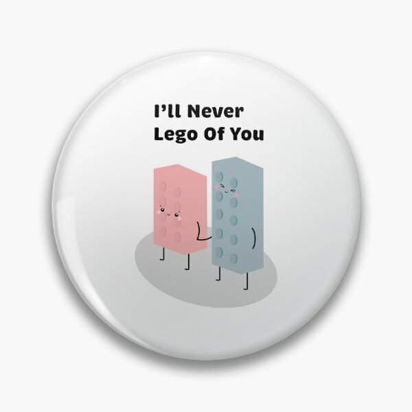 Item preview, Cute LEGO Love Design – "I’ll Never LEGO of You" designed and sold by Xander's Graphics.